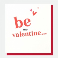 Be my Valentine Card By Caroline Gardner